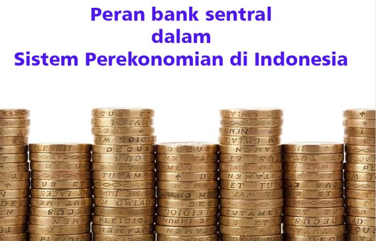 √ 10 Peran Bank Sentral Dalam Sistem Perekonomian Di Indonesia ...