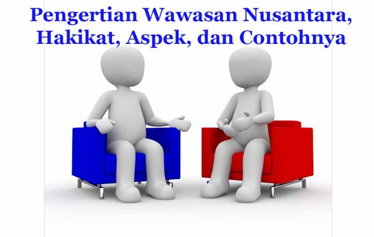 √ Pengertian Wawasan Nusantara, Hakikat, Aspek, Contohnya | DosenPPKN.com