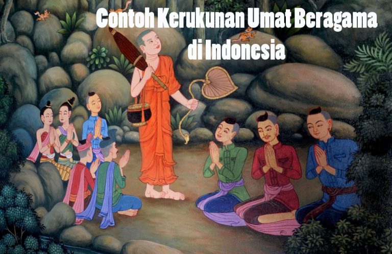 √ 10 Contoh Kerukunan Umat Beragama Di Masyarakat Indonesia | DosenPPKN.com