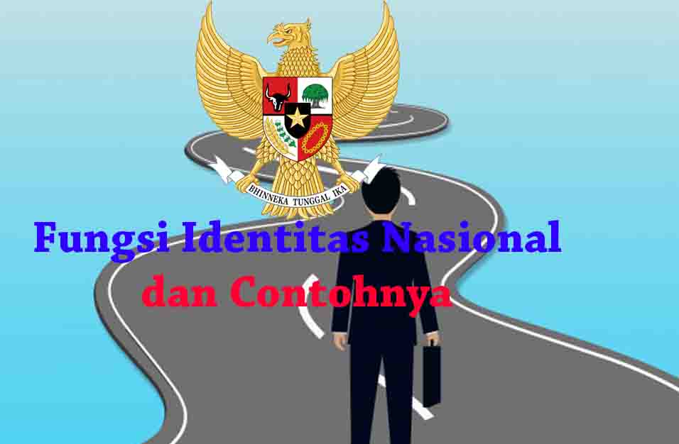 Fungsi Identitas Nasional di Indonesia